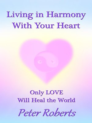 cover image of Living in Harmony With Your Heart